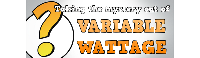 Variable wattage (VW) electronic cigarette batteries are as good as variable voltage (VV) batteries